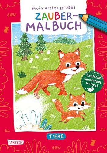 Ausmalbilder für Kita-Kinder: Mein erstes großes Zauber-Malbuch: Tiere: Ausmalen und versteckte Motive entdecken für Kinder ab 3 Jahren