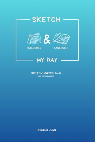 Sketch my Day: Kalender und Tagebuch
