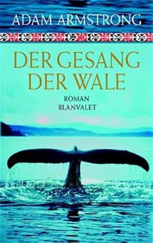 Der Gesang der Wale: Roman