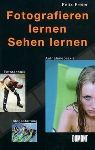 Fotografieren lernen - Sehen lernen