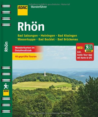 ADAC Wanderführer Rhön inklusive Gratis Tour App: Bad Salzungen Meiningen Bad Kissingen Wasserkuppe Bad Bocklet Bad Brückenau
