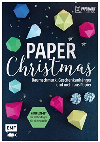 Paper Christmas: Baumschmuck, Geschenkanhänger und mehr aus Papier - Komplett-Set mit Faltvorlagen für alle Modelle