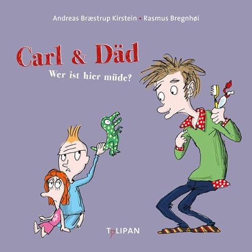 Carl & Däd - Wer ist hier müde?