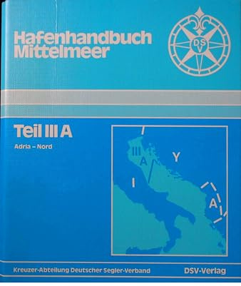 Hafenhandbuch Mittelmeer / Adria Nord