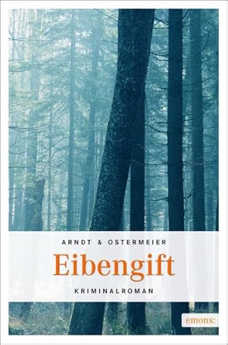 Eibengift: Kriminalroman (Oberbayern Krimi)