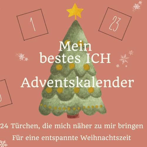 Adventskalender Mein bestes Ich (Mein bestes Ich Coaching)
