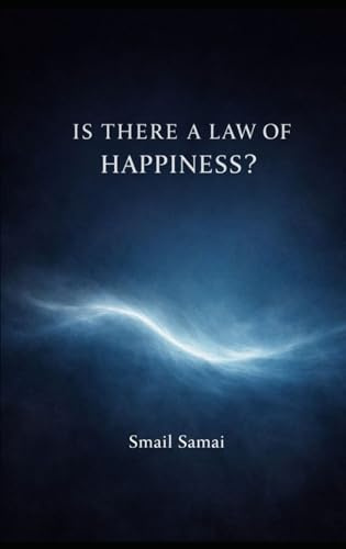 IS THERE A LAW OF HAPPINESS?