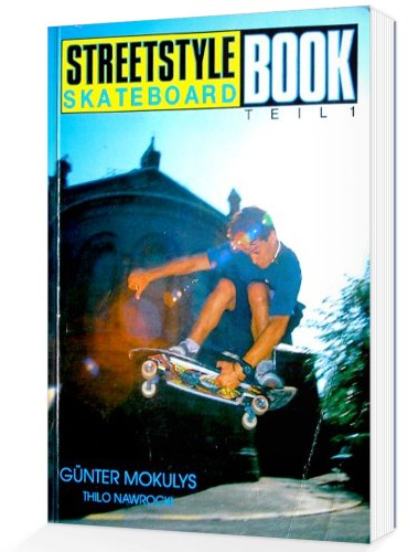 Streetstyle Skateboard Book Teil 1^u. Teil 2