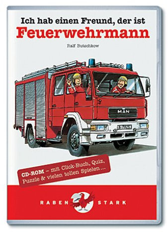 Ich hab einen Freund, der ist Feuerwehrmann: CD-ROM - mit Click-Buch, Quiz, Puzzle und vielen tollen Spielen...: Mit Click-Buch, Quiz, Puzzle & vielen tollen Spielen. Für Windows 98/2000/XP