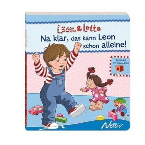Na klar, das kann Leon schon alleine!: Leon-&-Lotta-Geschichten