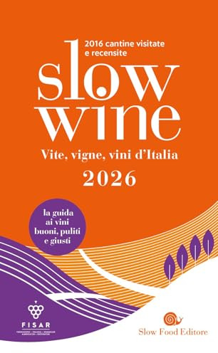 Slow wine 2026. Vite, vigne, vini d'Italia. Con QR code per video delle cantine (Guide)