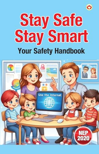 Stay Safe, Stay Smart Your Safety Handbook
