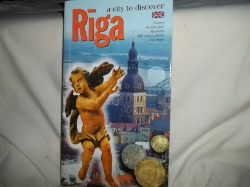 Riga: a City to Discover