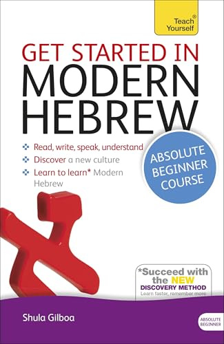 Get Started in Modern Hebrew Absolute Beginner Course: (Book and audio support) (Teach Yourself Language)
