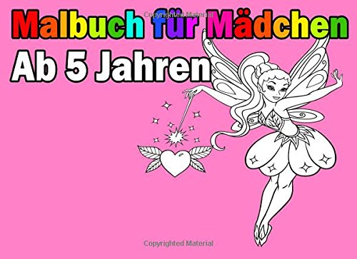 Malbuch Für Mädchen Ab 5 Jahren: Spannende und Lustige Motive zum Ausmalen