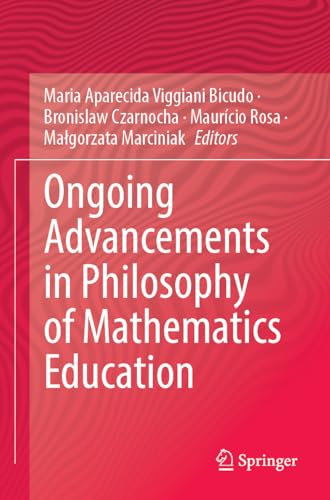 Ongoing Advancements in Philosophy of Mathematics Education