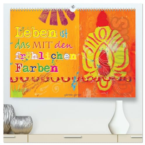 Leben ist das mit den fröhlichen Farben (hochwertiger Premium Wandkalender 2026 DIN A2 quer), Kunstdruck in Hochglanz: Ausgesprochen farbenprächtige ... jeden Tag aufs Neue. (CALVENDO Spass)