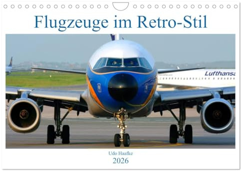 Flugzeuge im Retro-Stil (Wandkalender 2026 DIN A4 quer), CALVENDO Monatskalender: Zivilflugzeuge im historischen und traditionellen Gewand (CALVENDO Mobilitaet)