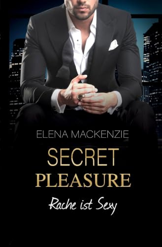 Secret Pleasure: Rache ist sexy