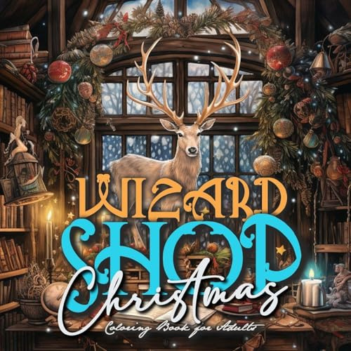 Zauberladen Weihnachten Malbuch für Erwachsene: Magisches Malbuch Graustufen Weihnachten | Zauberer Malbuch für Erwachsene Weihnachten | Magier ... Christmas (Christmas Coloring Books, Band 7)