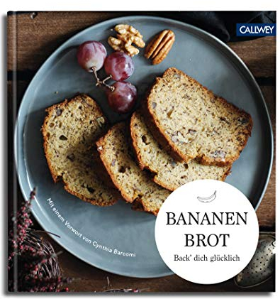 Bananenbrot: Back dich glücklich