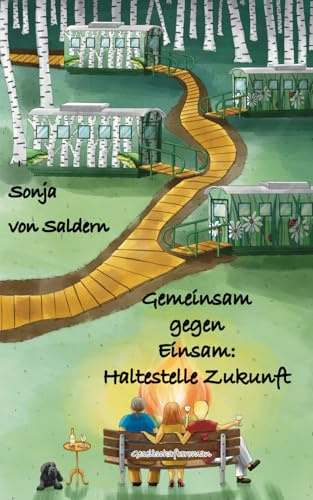 Gemeinsam gegen Einsam: Haltestelle Zukunft