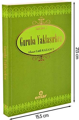 Guruba Yaklasirken: Saadet Devri - 5