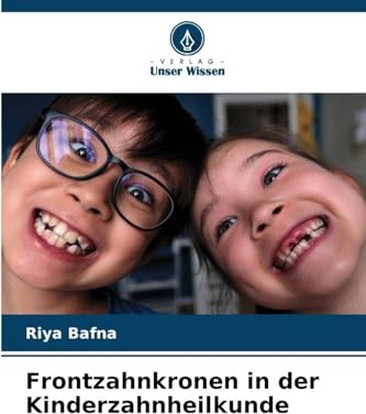 Frontzahnkronen in der Kinderzahnheilkunde