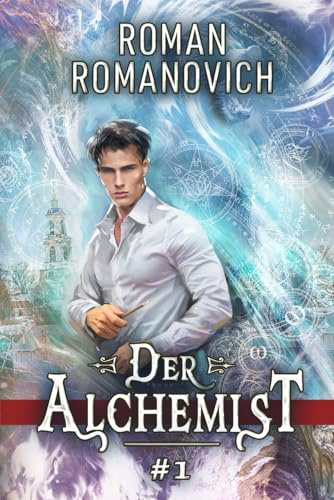 Der Alchemist Buch 1: Eine magische Progression-Fantasy Serie