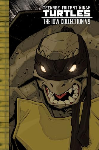 Teenage Mutant Ninja Turtles: The IDW Collection Volume 9 (Tmnt IDW Collection)