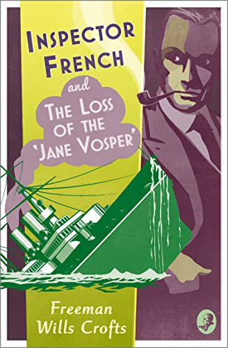 Inspector French and the Loss of the ‘Jane Vosper’ (Book 11)