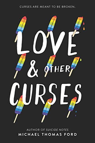 Love & Other Curses: A Young Adult LGBTQ Novel Where Love Could Mean Life or Death