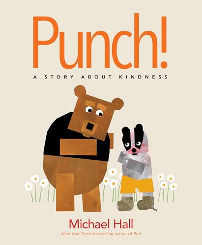 Punch!: A Story About Kindness – A Funny Picture Book About Empathy and Bullying for Kids (Ages 4-8)