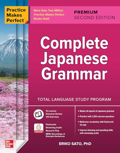 Practice Makes Perfect: Complete Japanese Grammar, Premium Second Edition (NTC FOREIGN LANGUAGE)