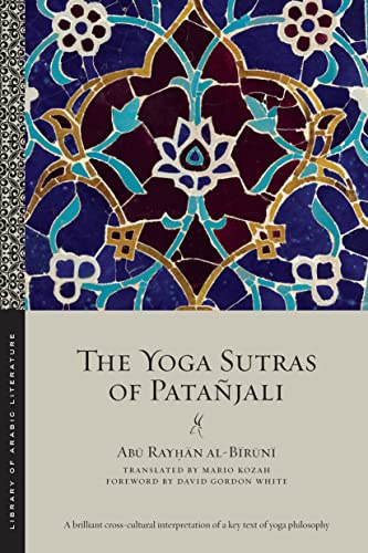 The Yoga Sutras of Patañjali: 81 (Library of Arabic Literature)