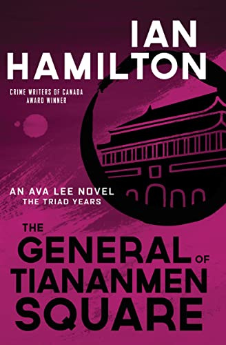 The General of Tiananmen Square: An Ava Lee Novel: The Triad Years: 15