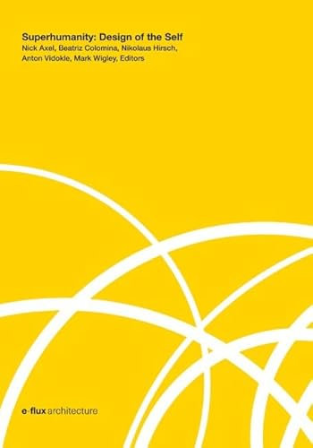 Superhumanity: Design of the Self