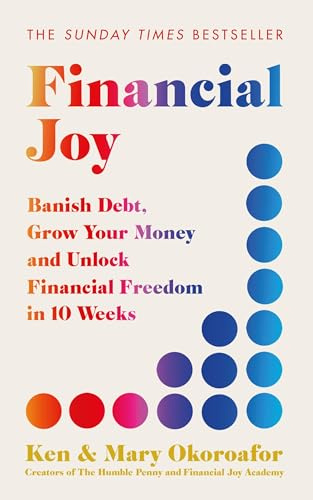 Financial Joy: Set your financial goals for 2026 - Banish Debt, Grow Your Money and Unlock Financial Freedom