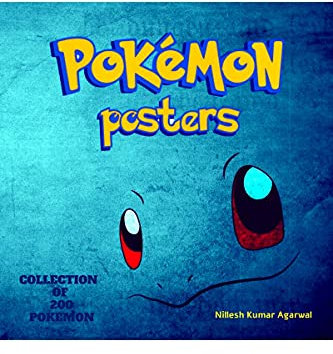 POKEMON POSTERS: COLLECTION OF TOP 200 POKEMONS