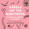 Häkeln ist wie meditieren: Häkeltagebuch für entspannte Häklerinnen, 144 quadratische Seiten, Projektbuch, Geschenk für häkelnde Mamas, Schwestern, Freundinnen rosa Version