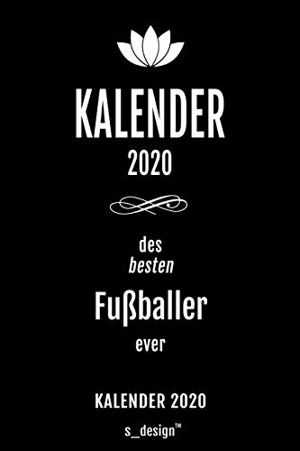Kalender 2020 für Fußballer: Wochenplaner / Tagebuch / Journal für das ganze Jahr: Platz für Notizen, Planung / Planungen / Planer , Erinnerungen und Sprüche
