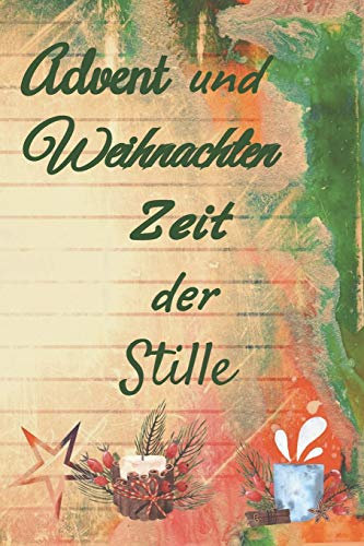 Advent und Weihnachten Zeit der Stille: datierter Tagesplaner Adventskalender vom 01. bis 26.12.2019, 108 Seiten für das Zeitmanagement mit ... Notizen, Putzplan, jeder Tag 4 Seiten