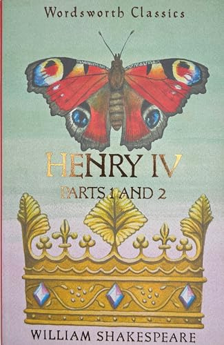 Henry IV: Parts 1 & 2 (Wordsworth Classics)