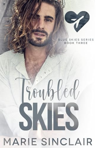 Troubled Skies: A someday my prince will come, one bed MM romance (Blue Skies, Band 3)