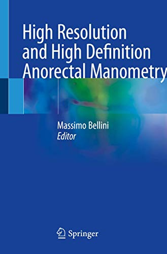 High Resolution and High Definition Anorectal Manometry