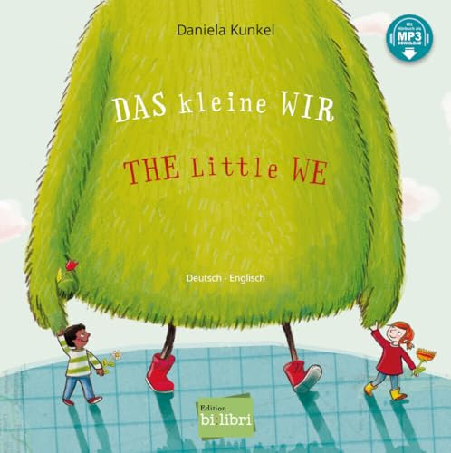 Das kleine WIR (Deutsch-Englisch): Zweisprachiges Kinderbuch mit MP3-Hörbuch zum Herunterladen