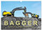 Bagger - kraftvolle Arbeitsmaschinen (Wandkalender 2025 DIN A3 quer), CALVENDO Monatskalender: Bagger, imposante Arbeitstiere, die mit viel Feingefühl bedient werden müssen. (CALVENDO Technologie)