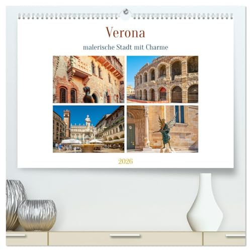 Verona - malerische Stadt mit Charme (hochwertiger Premium Wandkalender 2026 DIN A2 quer), Kunstdruck in Hochglanz: Eine der romantischsten Städte ... liegt in der Region Venetien. (CALVENDO Orte)