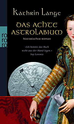 Das achte Astrolabium: Historischer Roman