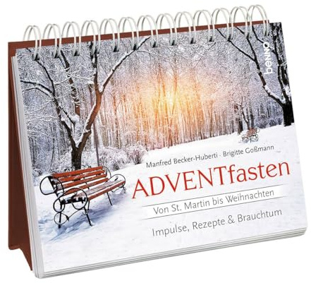 ADVENTfasten. Von St. Martin bis Weihnachten: Impulse, Rezepte & Brauchtum